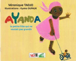 Ayanda, la petite fille qui ne voulait pas grandir de Véronique Tadjo, illustré par Kyoko Dufaux