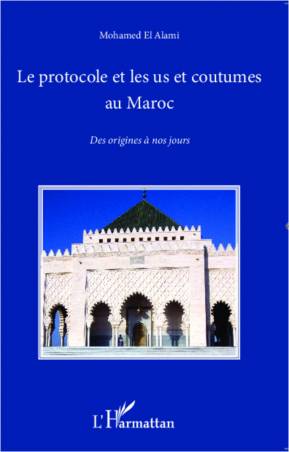 Le protocole et les us et coutumes au Maroc