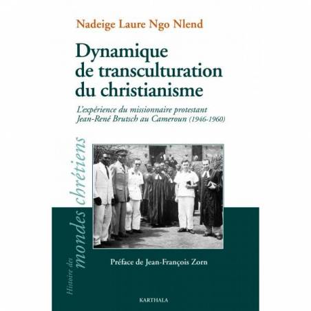 Dynamiques de transculturation du christianisme de Nadeige Laure Ngo Nlend
