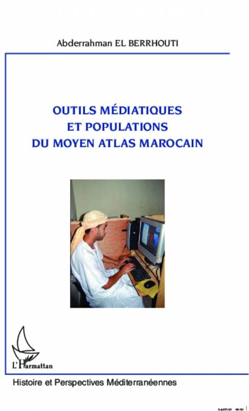 Outils médiatiques et populations du Moyen Atlas marocain