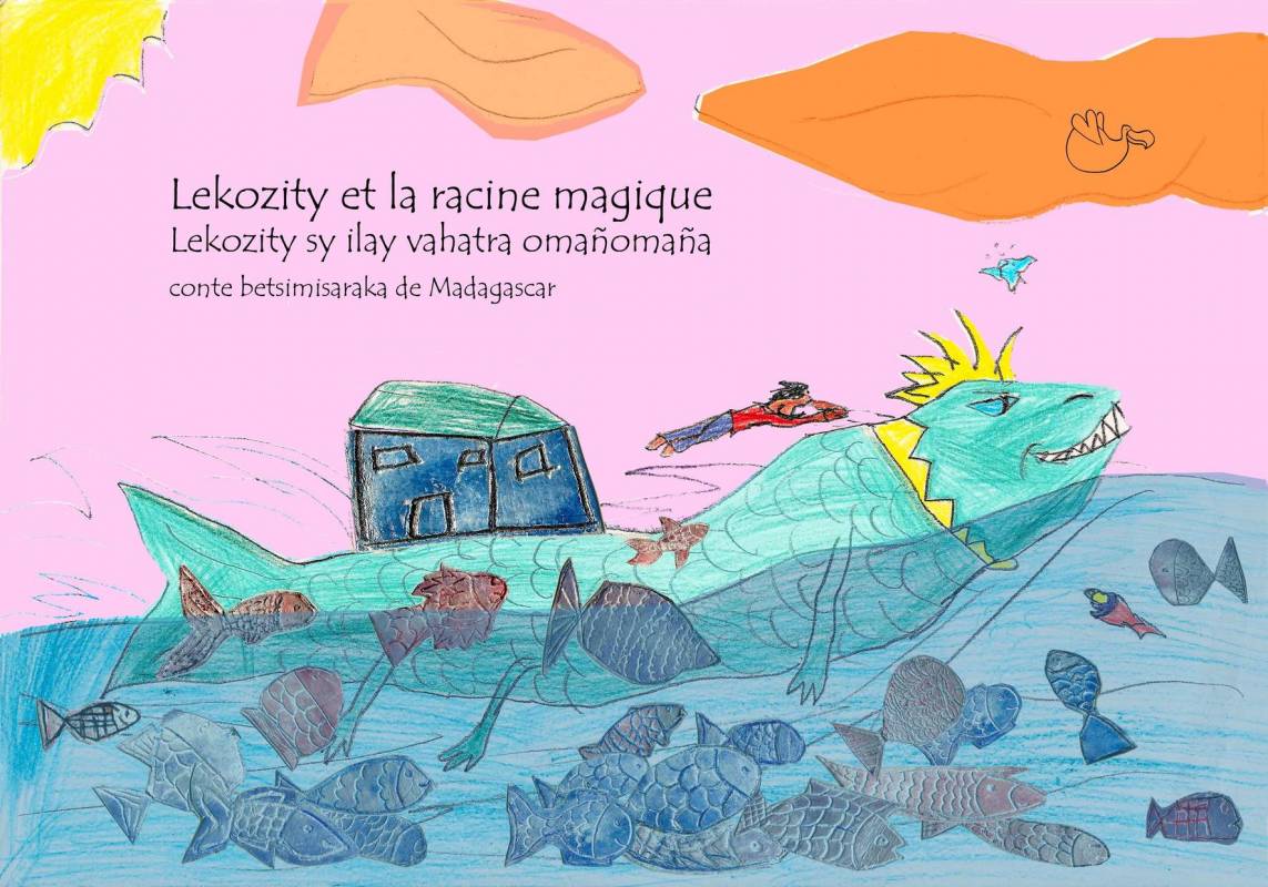 Lekozity et la racine magique de Laurent Babity et Johary Ravaloson