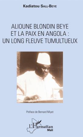 Alioune Blondin Beye et la paix en Angola : un long fleuve tumultueux