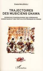 Trajectoires des musiciens Gnawa