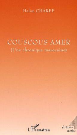 Couscous amer (Une chronique marocaine)