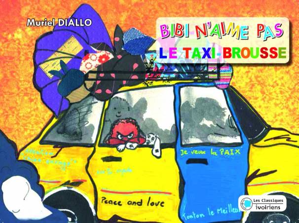 Bibi n’aime pas le taxi-brousse de Muriel Diallo
