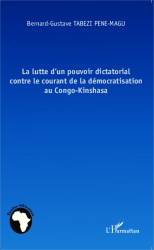 La lutte d'un pouvoir dictatorial contre le courant de la démocratisation au Congo-Kinshasa